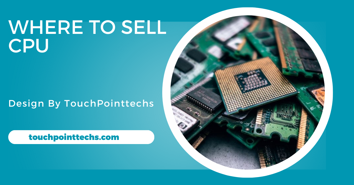 Where To Sell Cpu