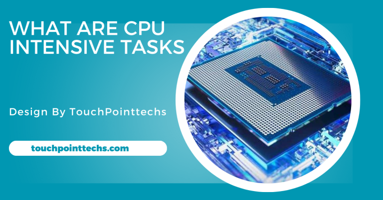 What Are Cpu Intensive Tasks