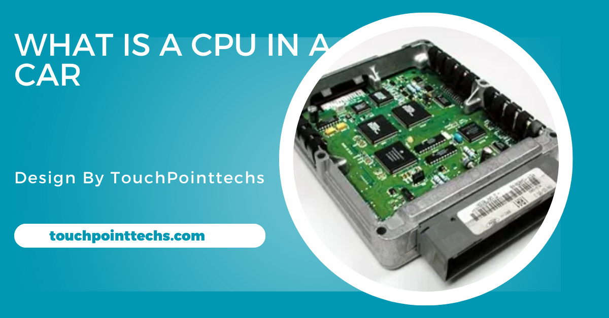 What Is A Cpu In A Car