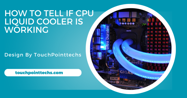 How To Tell If Cpu Liquid Cooler Is Working