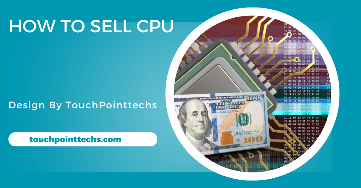 How To Sell Cpu