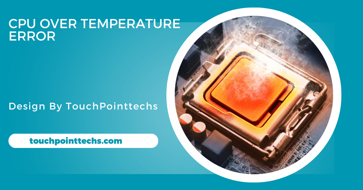 Cpu Over Temperature Error